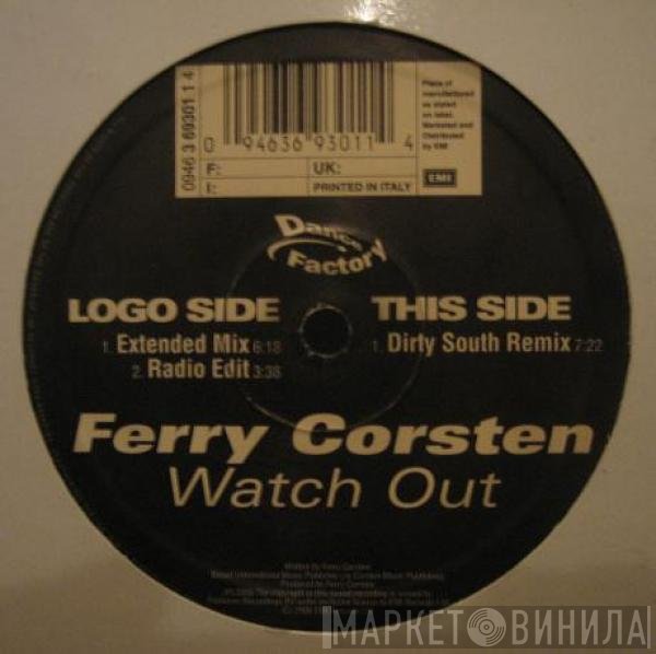 Ferry Corsten  - Watch Out