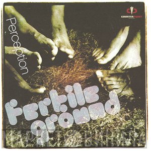 Fertile Ground - Perception