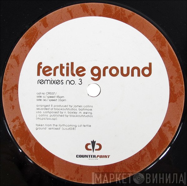 Fertile Ground - Remixes No. 3