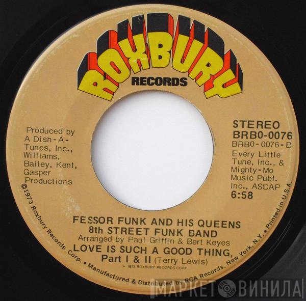 Fessor Funk And His Queens 8th Street Funk Band - Love Is Such A Good Thing