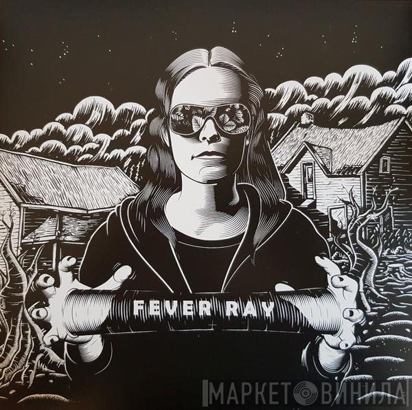 Fever Ray - Fever Ray