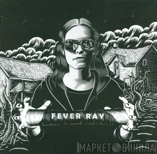 Fever Ray - Fever Ray