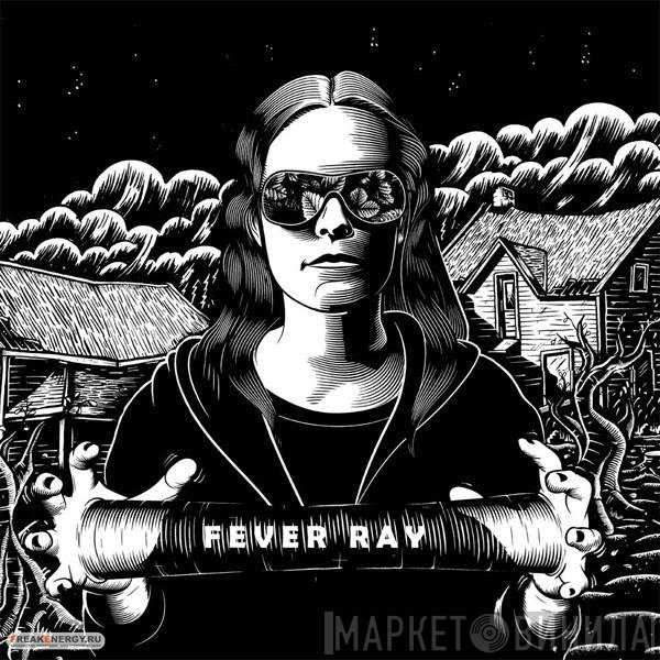 Fever Ray - Fever Ray