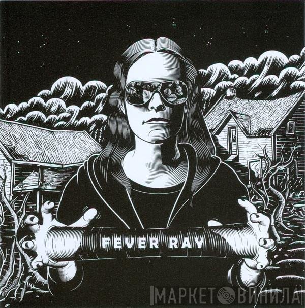 Fever Ray  - Fever Ray