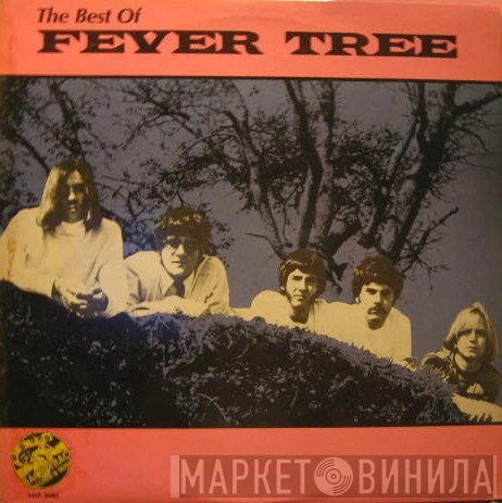 Fever Tree  - The Best Of Fever Tree