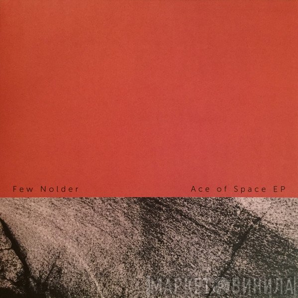 Few Nolder - Ace of Space EP