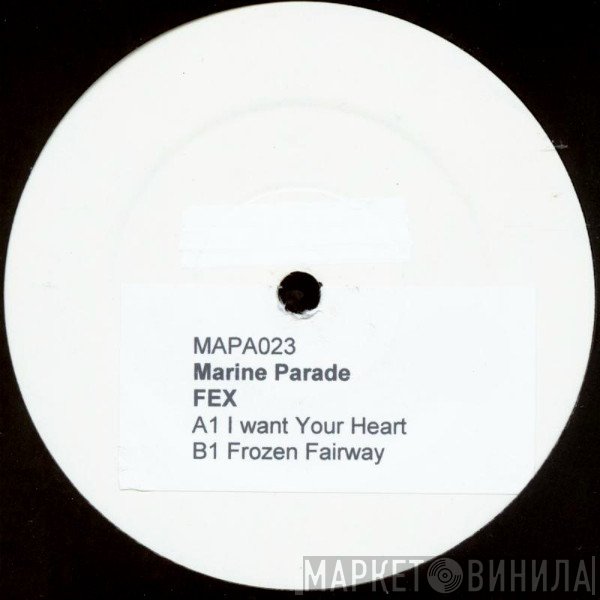 Fex - I Want Your Heart