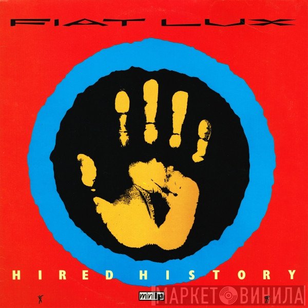 Fiat Lux  - Hired History