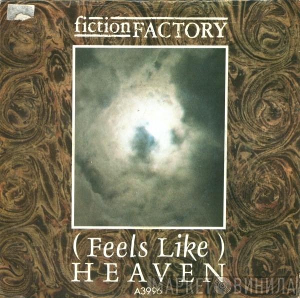 Fiction Factory - (Feels Like) Heaven