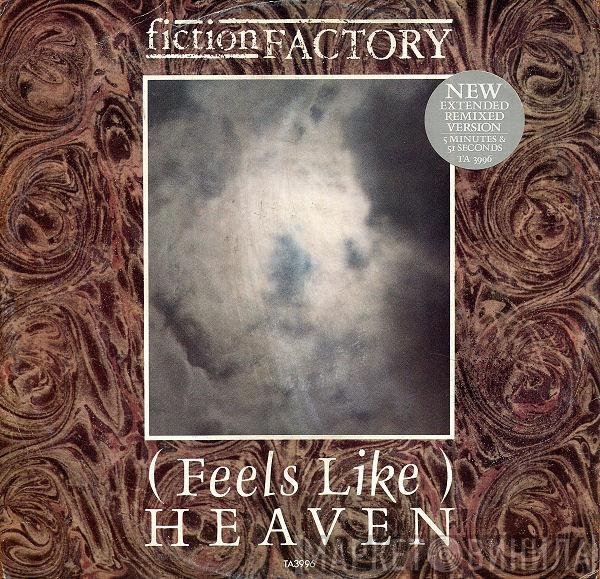 Fiction Factory - (Feels Like) Heaven