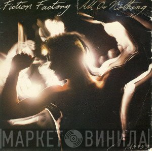 Fiction Factory - All Or Nothing