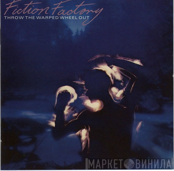 Fiction Factory - Throw The Warped Wheel Out