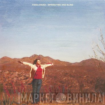 Fiddlehead   - Springtime And Blind