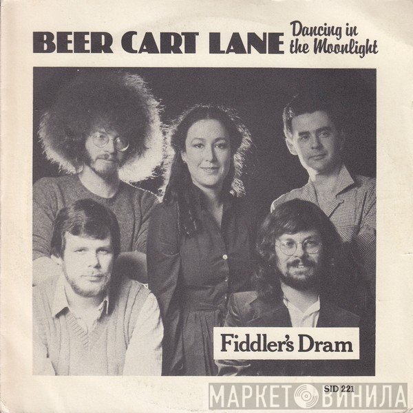 Fiddler's Dram - Beercart Lane (Dancing In The Moonlight)