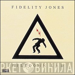 Fidelity Jones - Piltdown Lad