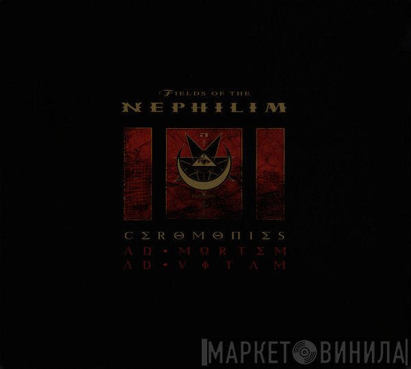Fields Of The Nephilim - Ceromonies