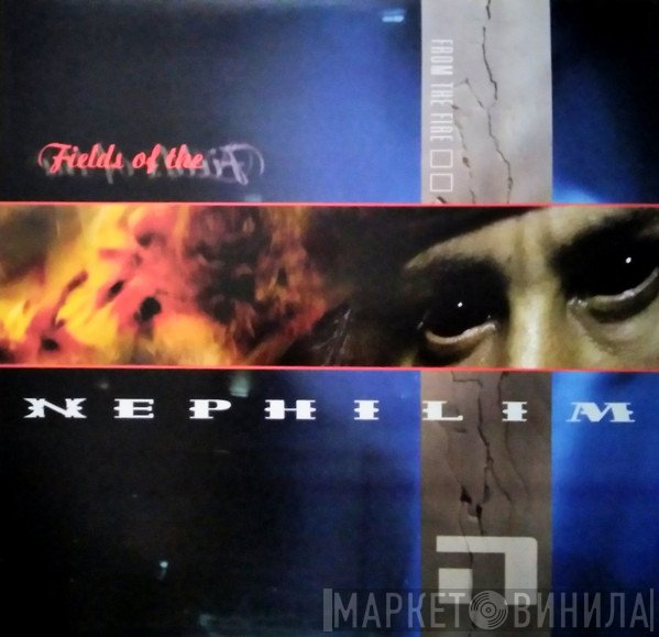 Fields Of The Nephilim  - From The Fire