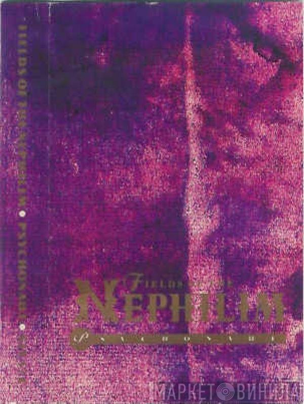 Fields Of The Nephilim  - Psychonaut