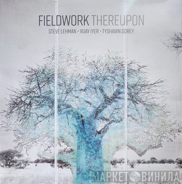 Fieldwork - Thereupon