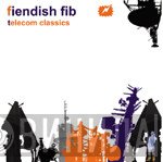 Fiendish Fib  - Telecom Classics
