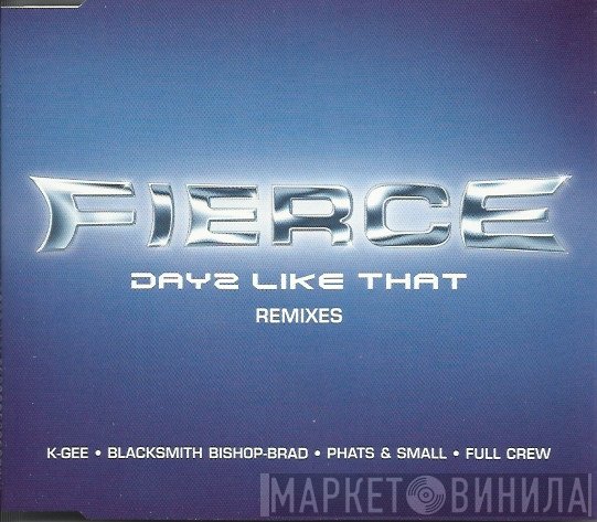 Fierce  - Dayz Like That (Remixes)
