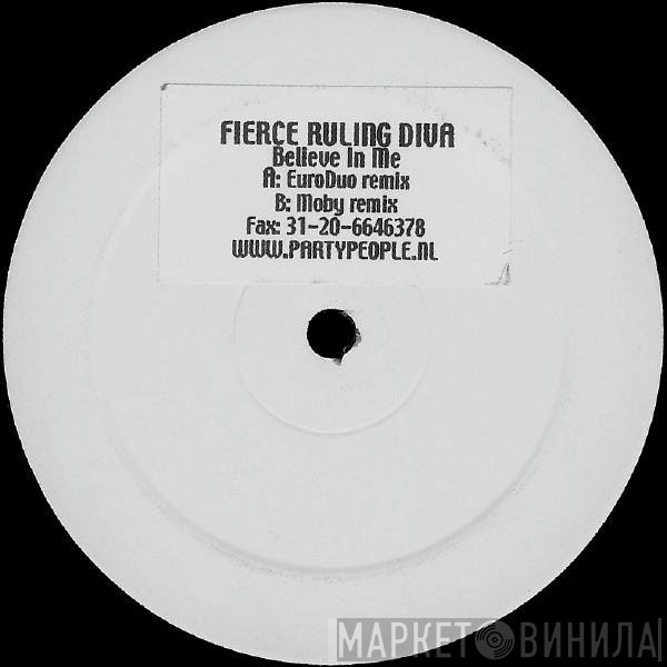 Fierce Ruling Diva  - Believe In Me (Remixes)