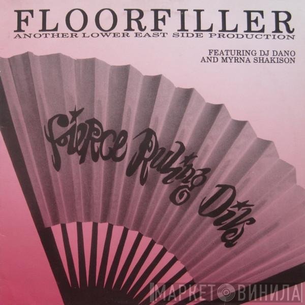 Fierce Ruling Diva Featuring DJ Dano And Myrna Shakison  - Floorfiller