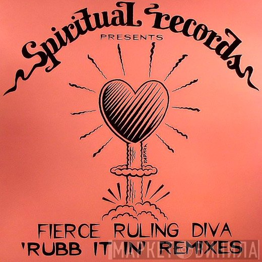 Fierce Ruling Diva  - Rubb It In Remix