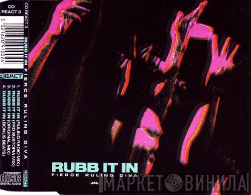 Fierce Ruling Diva  - Rubb It In