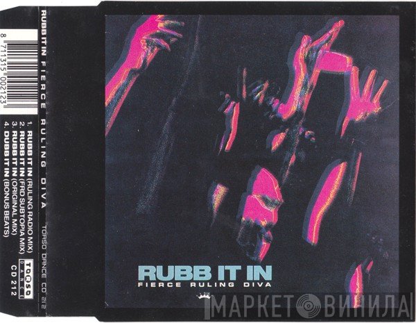 Fierce Ruling Diva  - Rubb It In