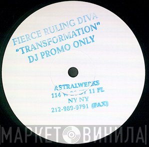 Fierce Ruling Diva  - Transformation