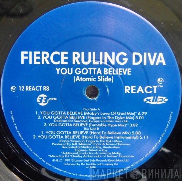 Fierce Ruling Diva - You Gotta Believe (Atomic Slide)