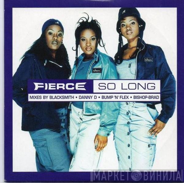 Fierce  - So Long