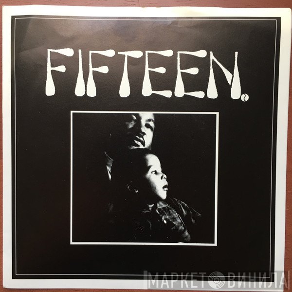Fifteen - Fifteen.