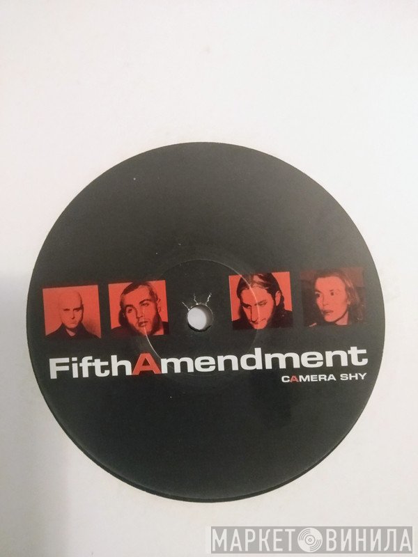 Fifth Amendment  - Camera Shy