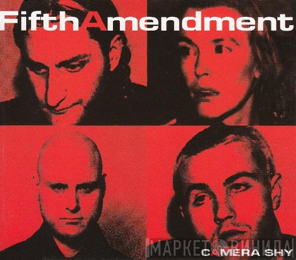 Fifth Amendment  - Camera Shy