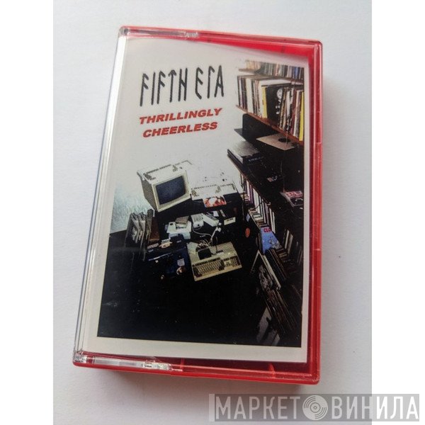 Fifth Era  - Thrillingly Cheerless