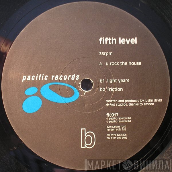 Fifth Level - U Rock The House