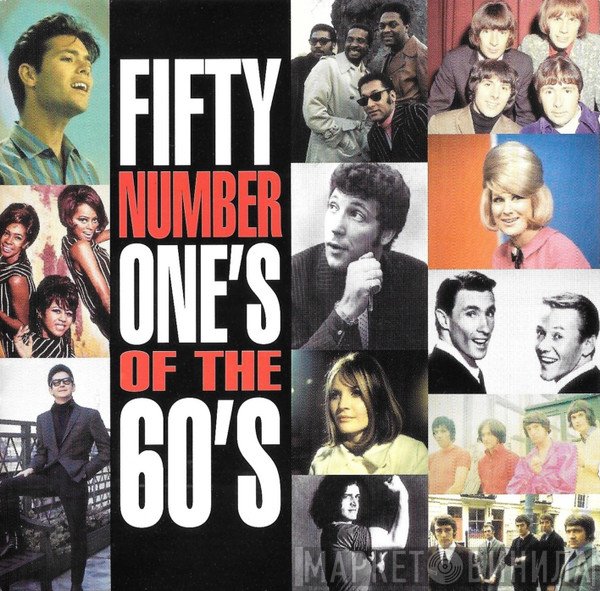  - Fifty Number One's Of The 60's