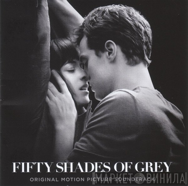  - Fifty Shades Of Grey (Original Motion Picture Soundtrack)