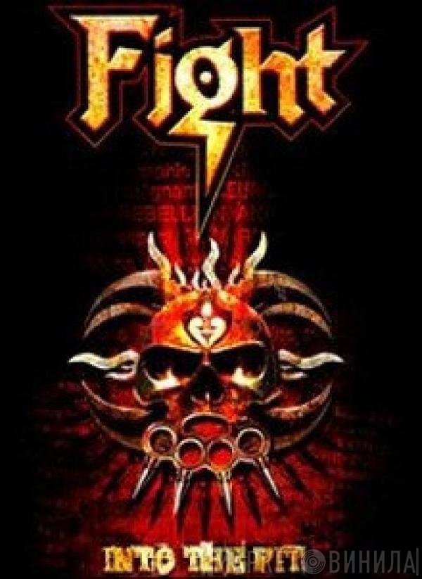 Fight  - Into The Pit