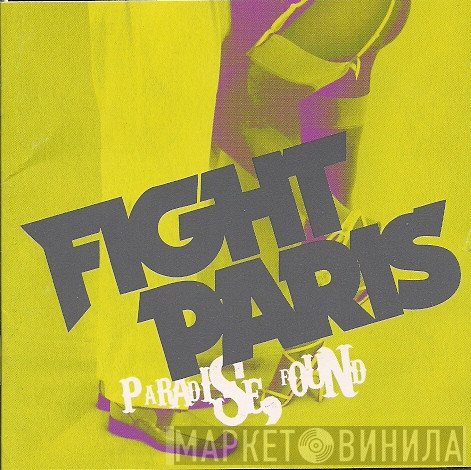 Fight Paris - Paradise Found