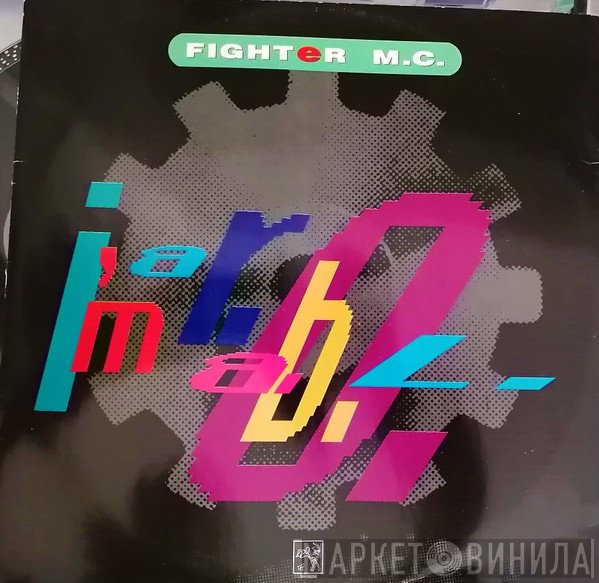 Fighter MC - I'm A R.A.B.O.L.