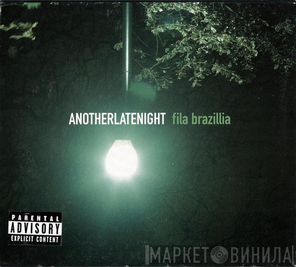 Fila Brazillia  - AnotherLateNight