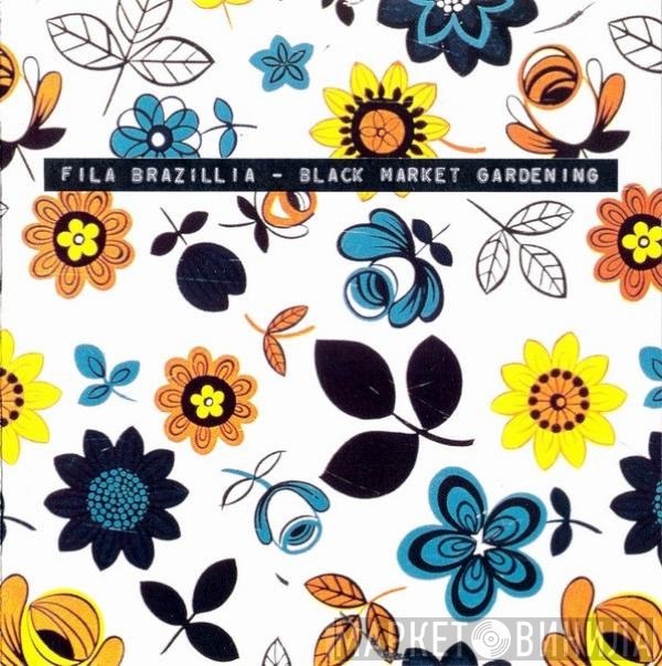 Fila Brazillia  - Black Market Gardening