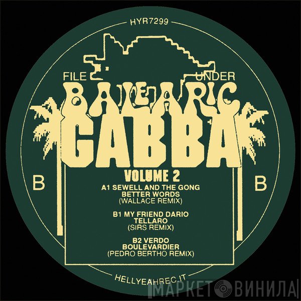  - File Under Balearic Gabba - Volume 2