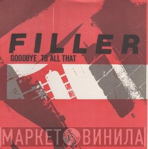 Filler - Goodbye To All That