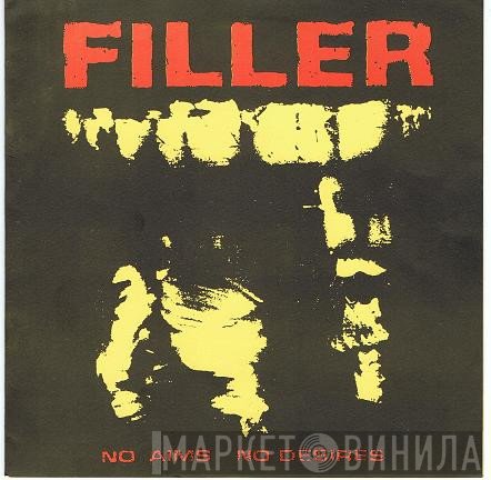 Filler - No Aims No Desires