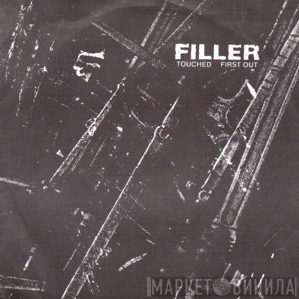 Filler - Touched / First Out