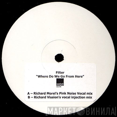 Filter  - Where Do We Go From Here